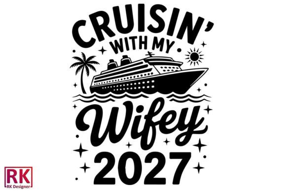 Cruisin Hubby Wifey 2027 Svg Sublimation