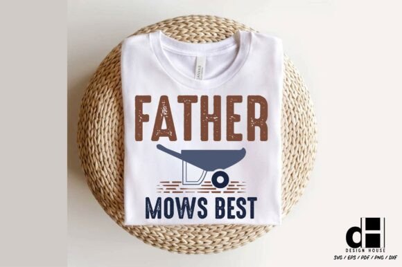 Funny Dad Mows Quote Father’s Day SVG PN